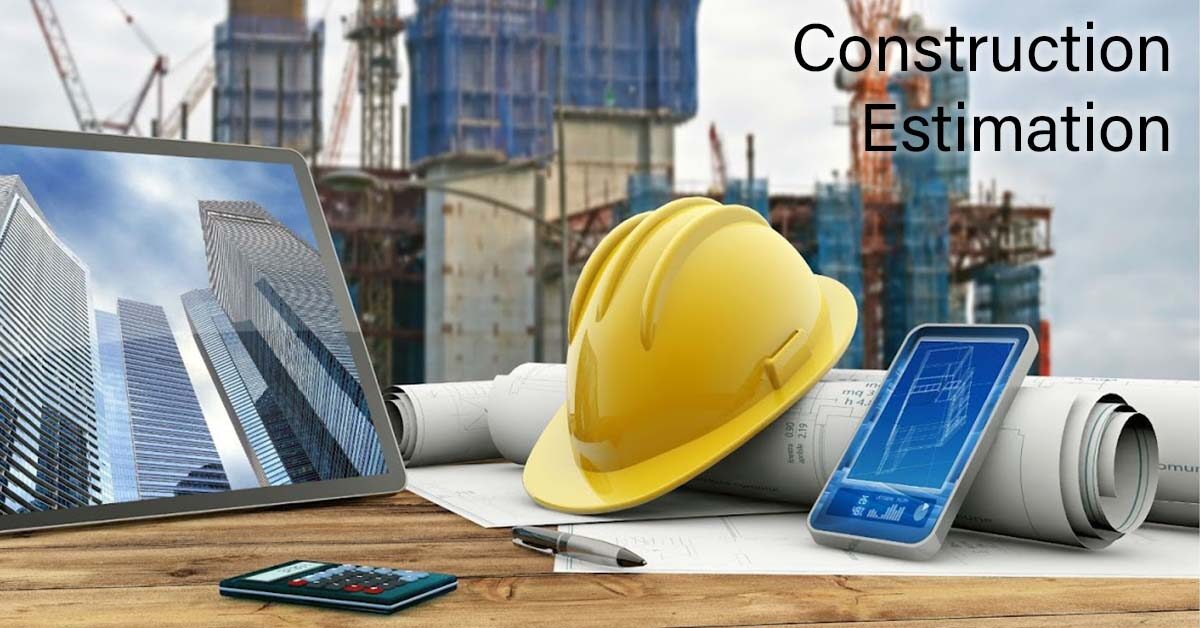 What is Construction Estimation